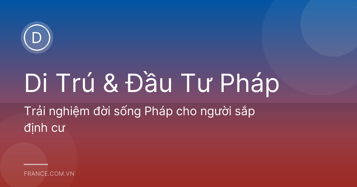 Trải nghiệm đời sống Pháp cho người sắp định cư